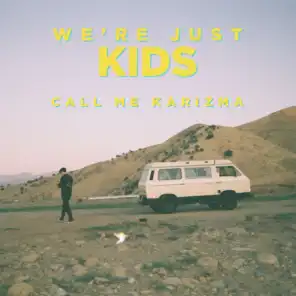 We're Just Kids