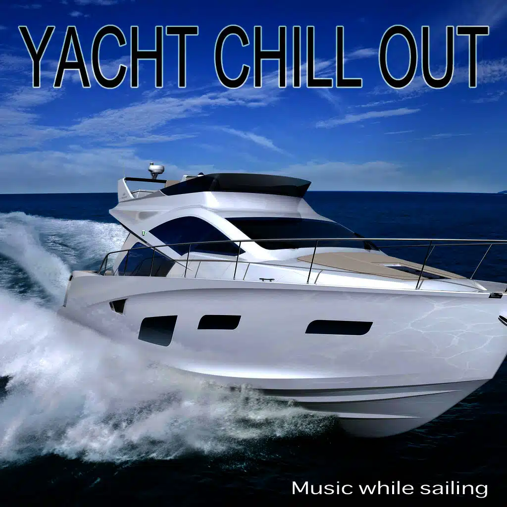 Yacht Chill Out