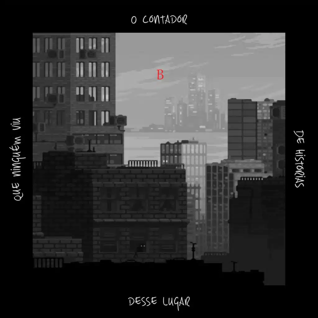 O Contador de Histórias Desse Lugar Que Ninguém Viu B