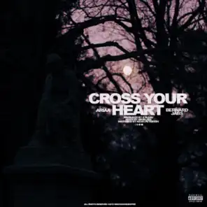 Cross Your Heart (feat. Bernard Jabs)