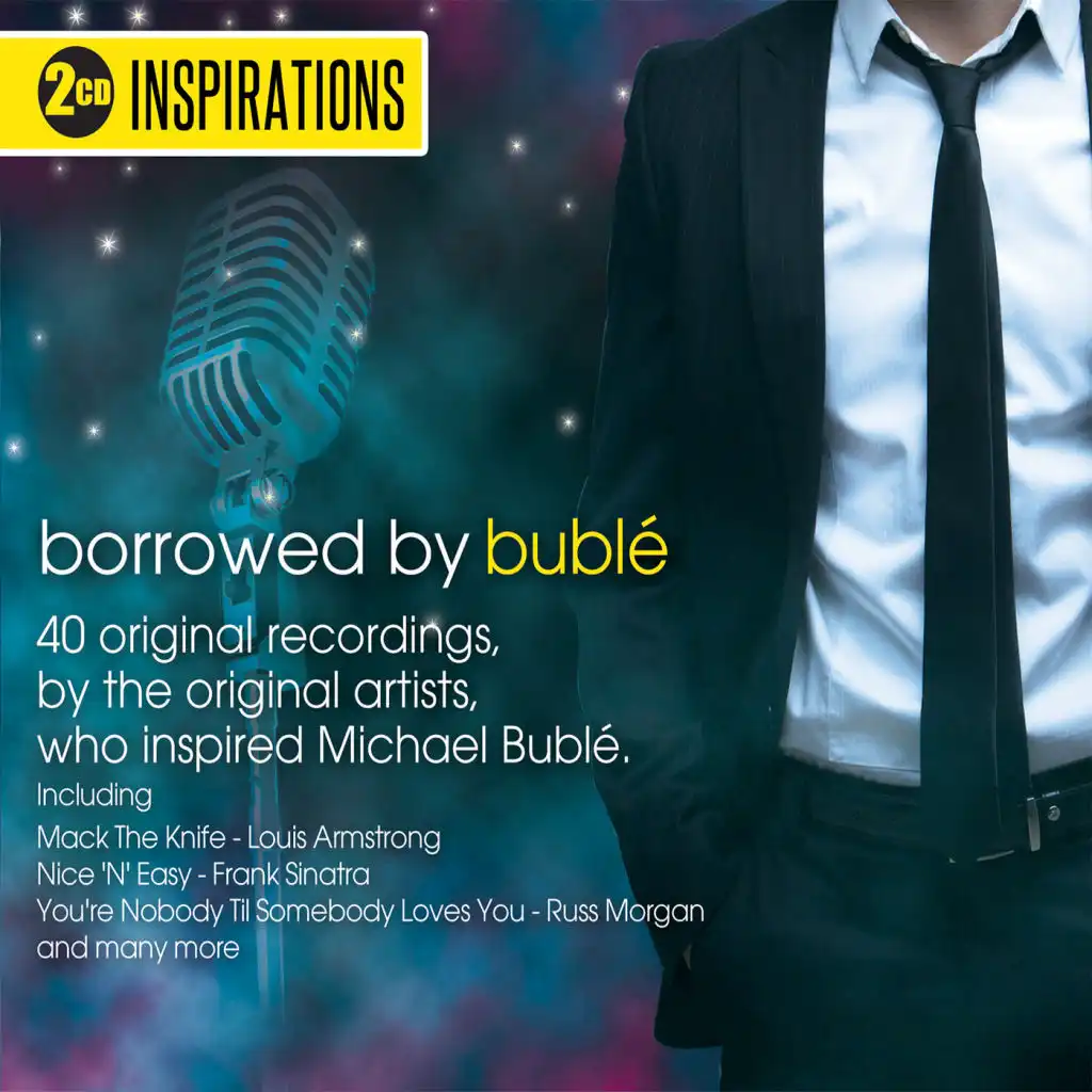 Inspirations - Borrowed By Bublé