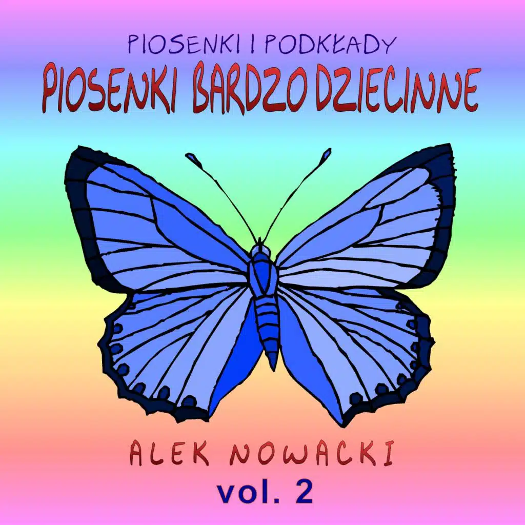 Piosenki bardzo dziecinne, Vol. 2