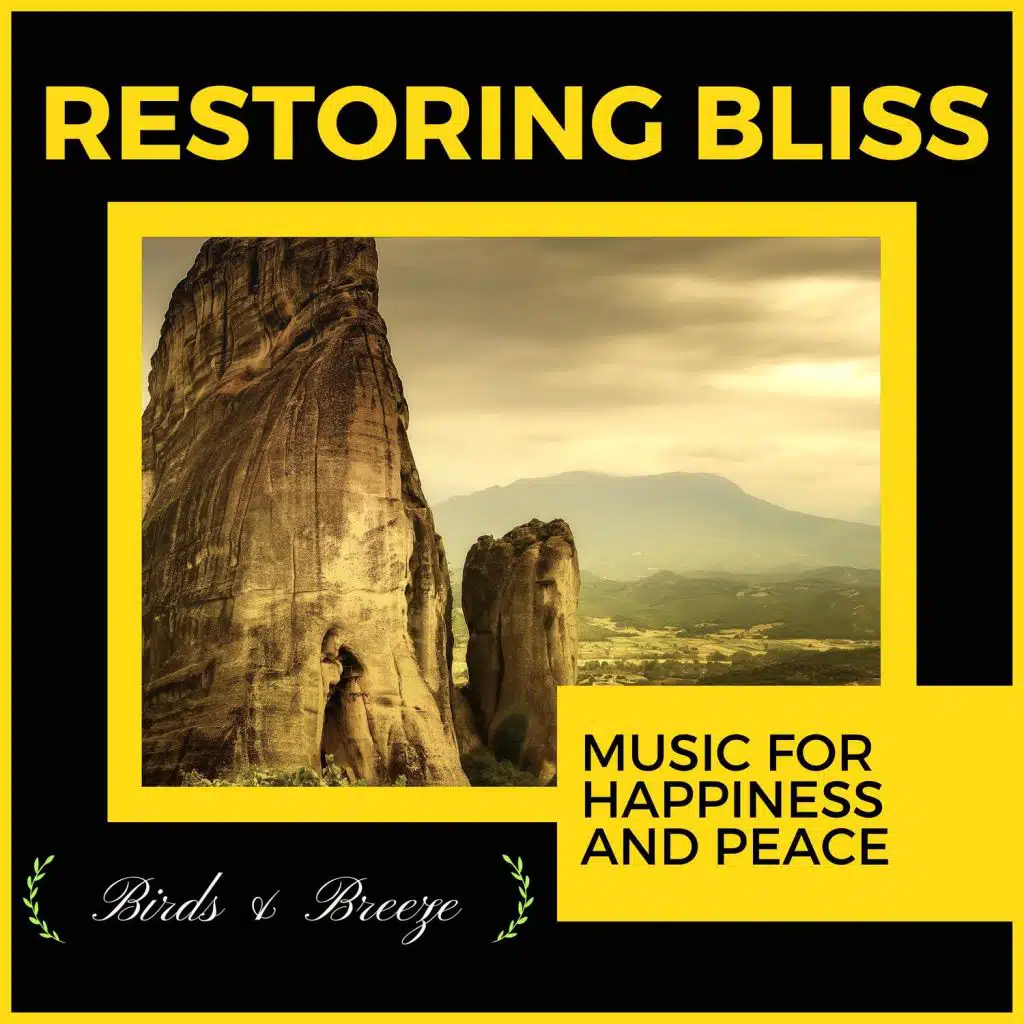 Restoring Bliss - Music For Happiness And Peace