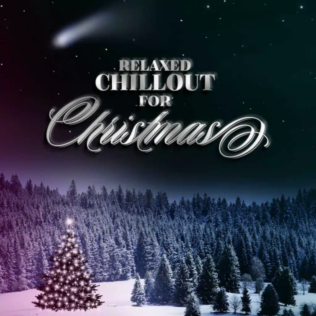 Relaxed Chillout for Christmas