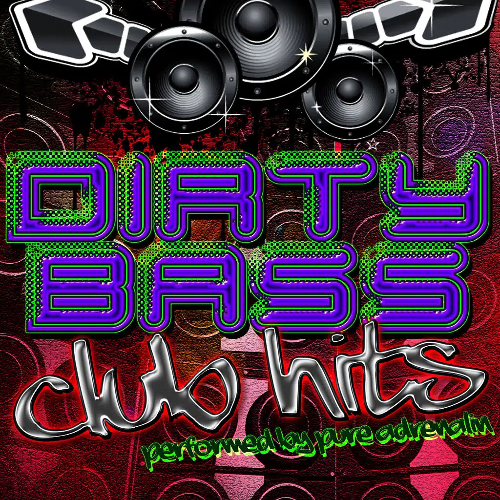 Dirty Bass: Club Hits