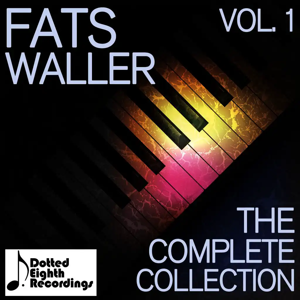 Fats Waller: The Complete Collection, Vol. 1