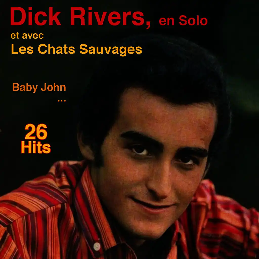 Dick Rivers & Les Chats Sauvages