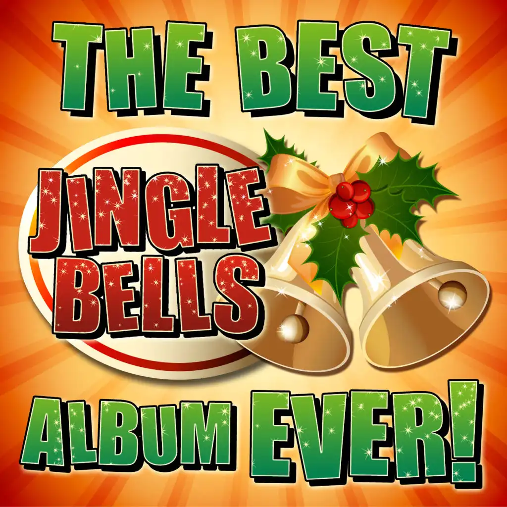 The Best Jingle Bells Album Ever!