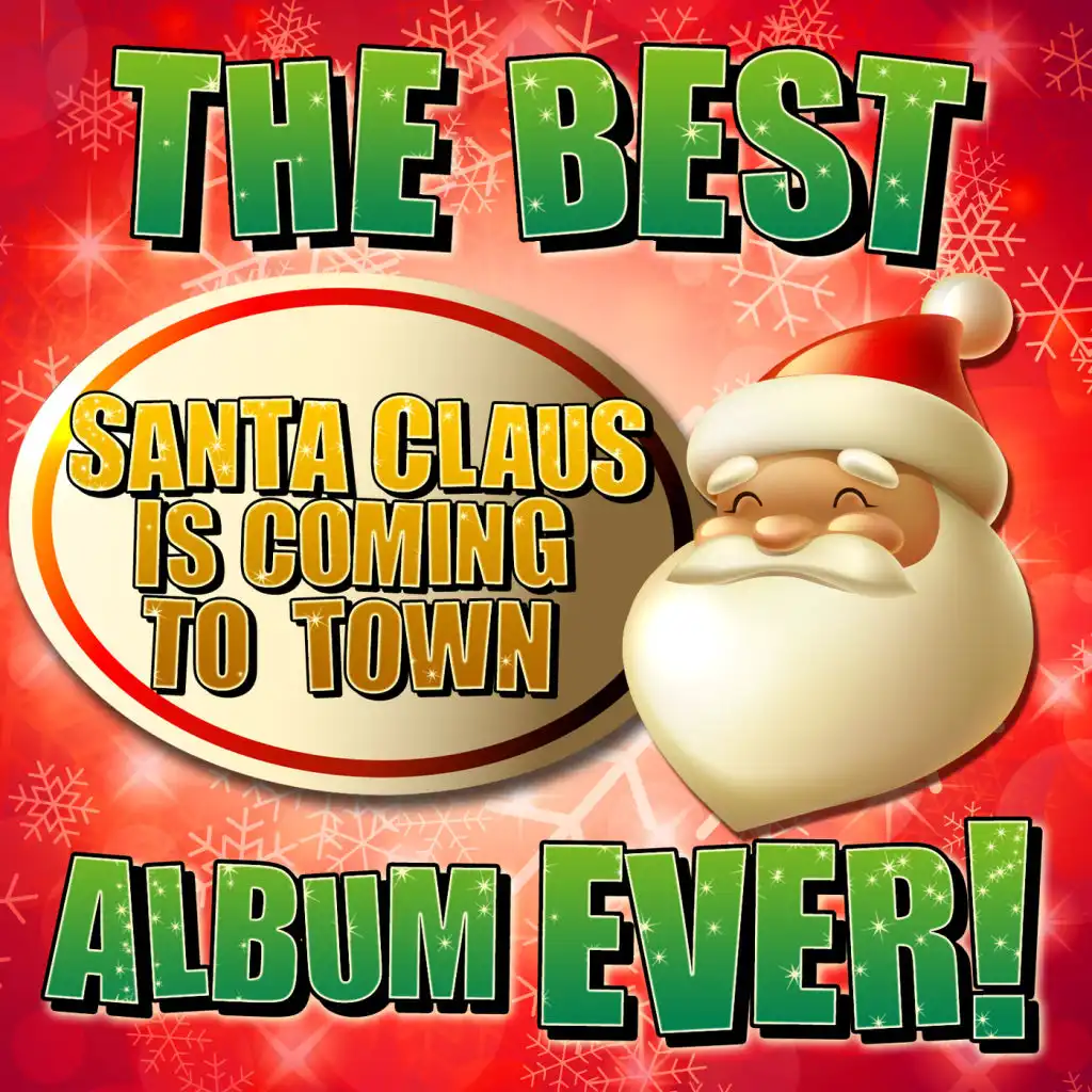 The Best Santa Claus Is Coming To Town Album Ever!