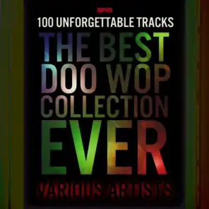 The Best Doo Wop Collection Ever - 100 Unforgettable Tracks