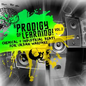 A Prodigy of Learning - Chemical & Industrial Beats for Urban Warfare, Vol. 2