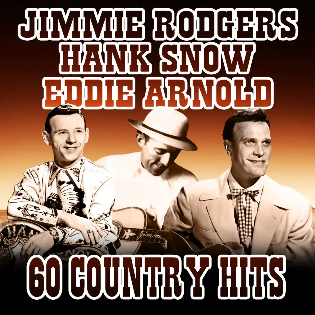 Giants Of Country  - Hank Snow, Jimmie Rodgers &  Eddy Arnold