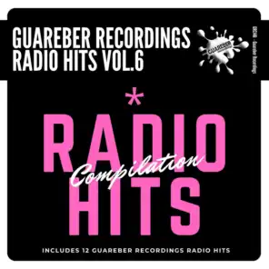 Guareber Recordings Radio Hits Compilation Vol. 6