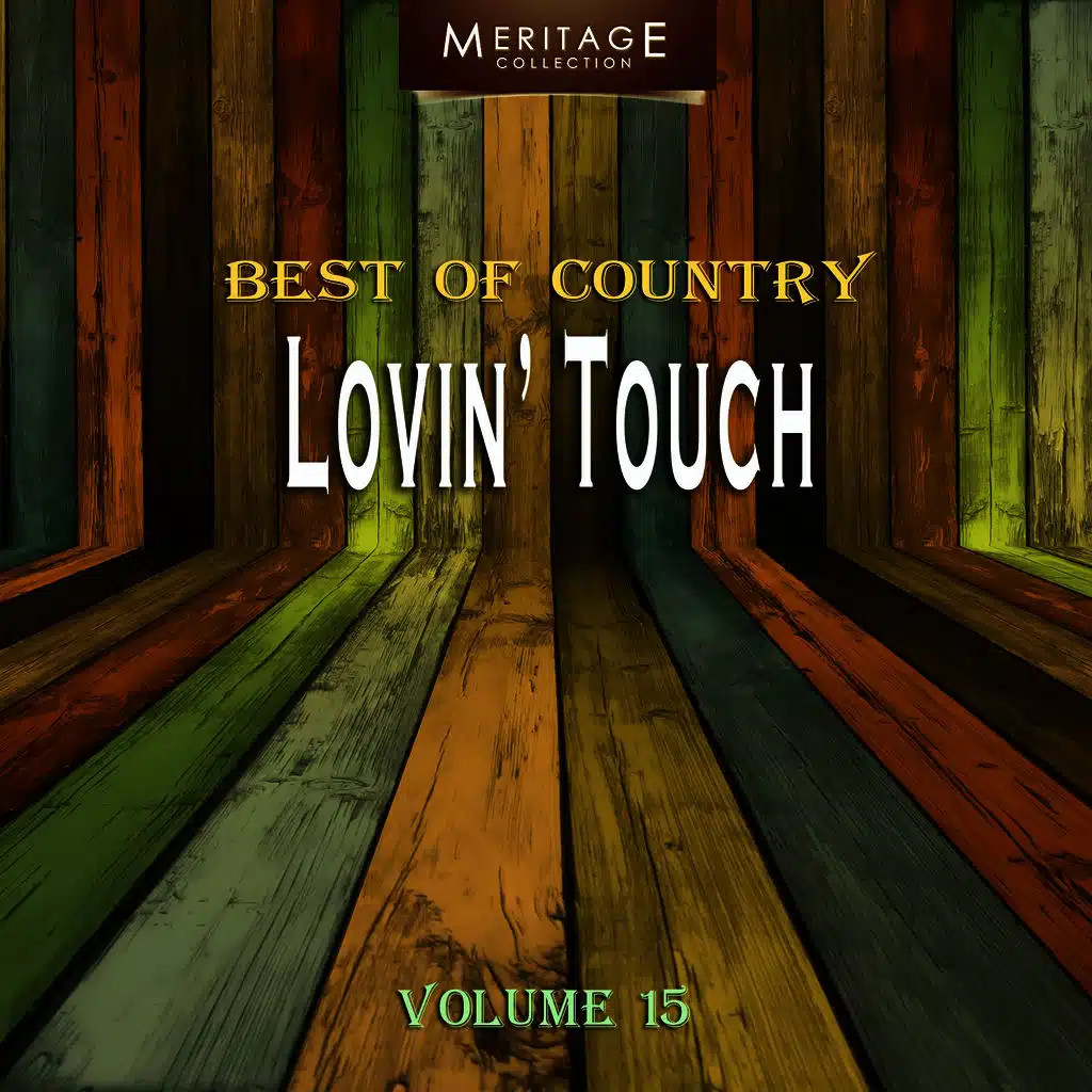 Meritage Best of Country: Lovin' Touch, Vol. 15
