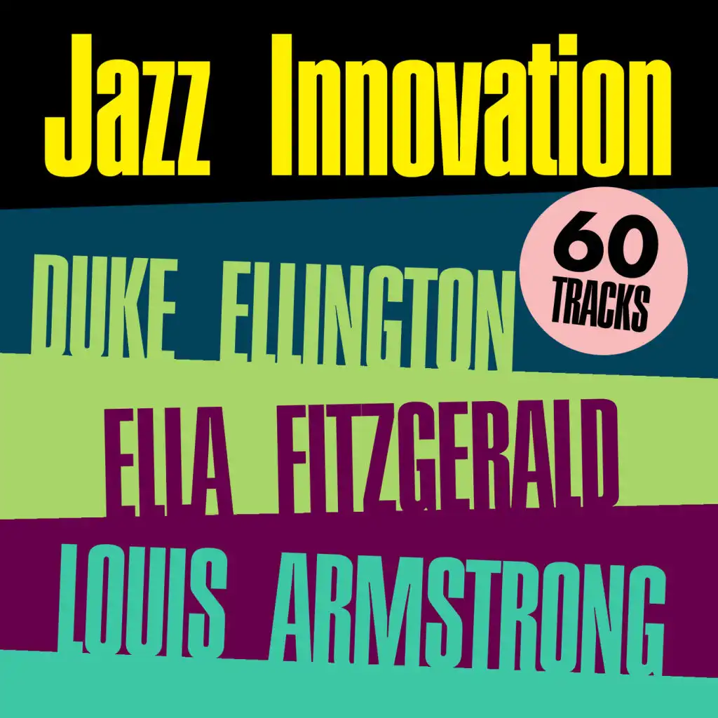 Jazz Innovation -  Duke Ellington, Ella Fitzgerald & Louis Armstrong