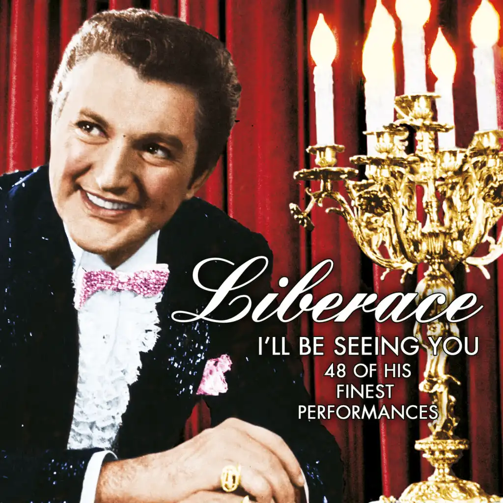 Liberace – I’ll Be Seeing You