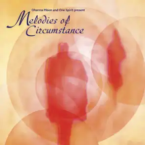 Melodies Of Circumstance