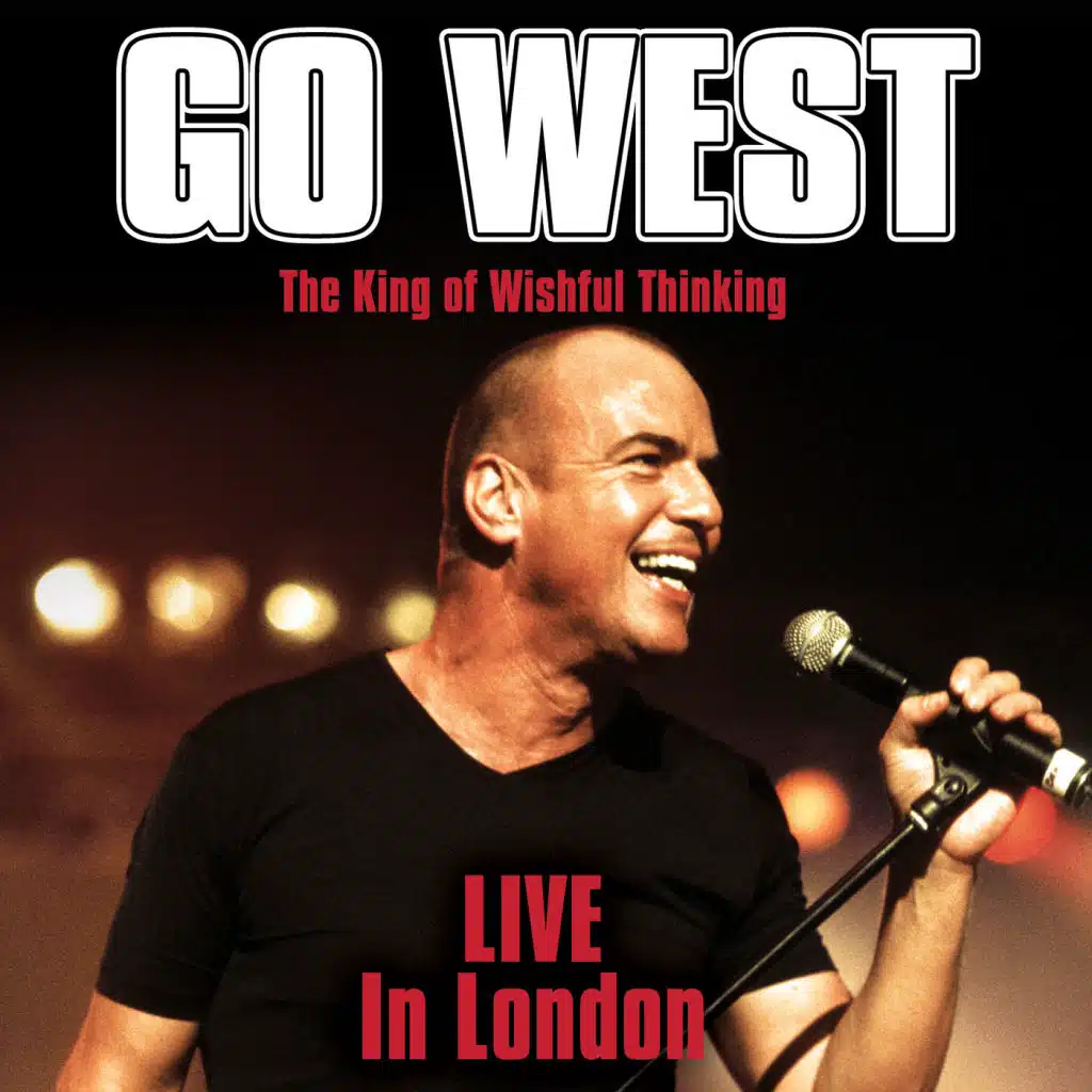 Go West Live in London