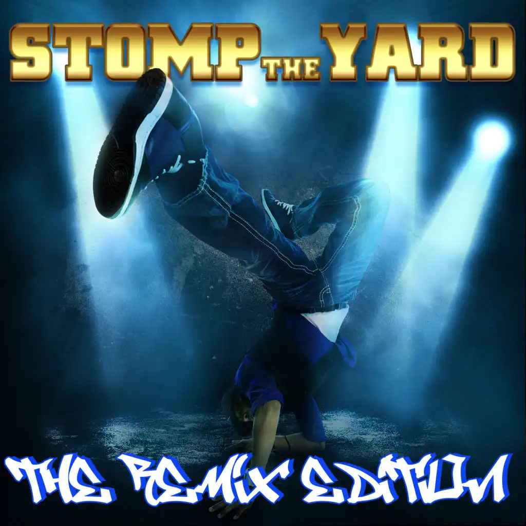 Stomp the Yard Remix Edition