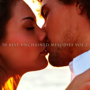50 Best Unchained Melodies Vol. 2