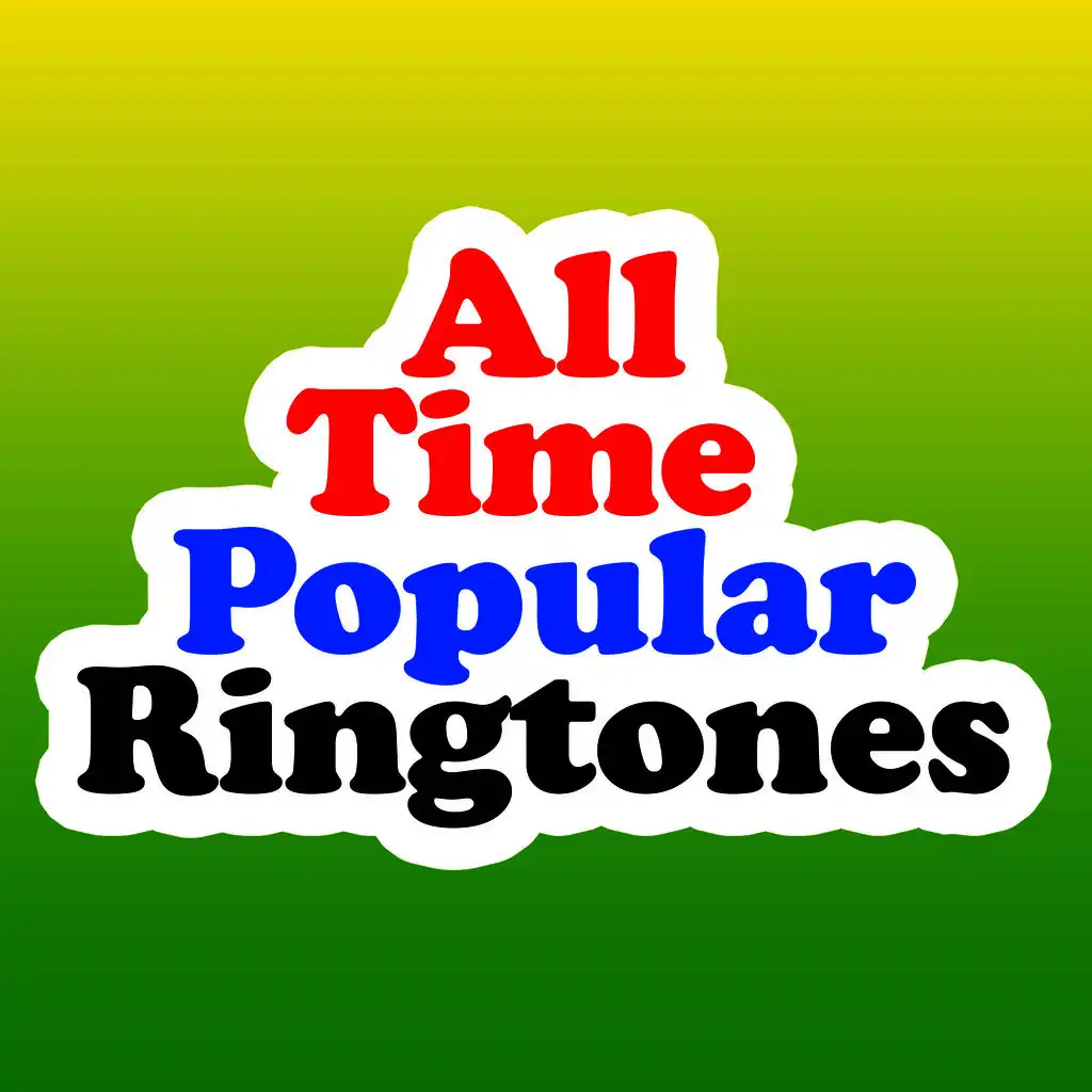 All-Time Popular Ringtones