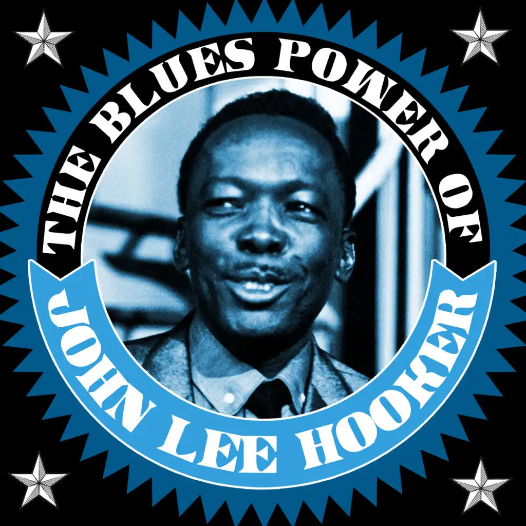 The Blues Power Of John Lee Hooker - 48 Classic Tracks