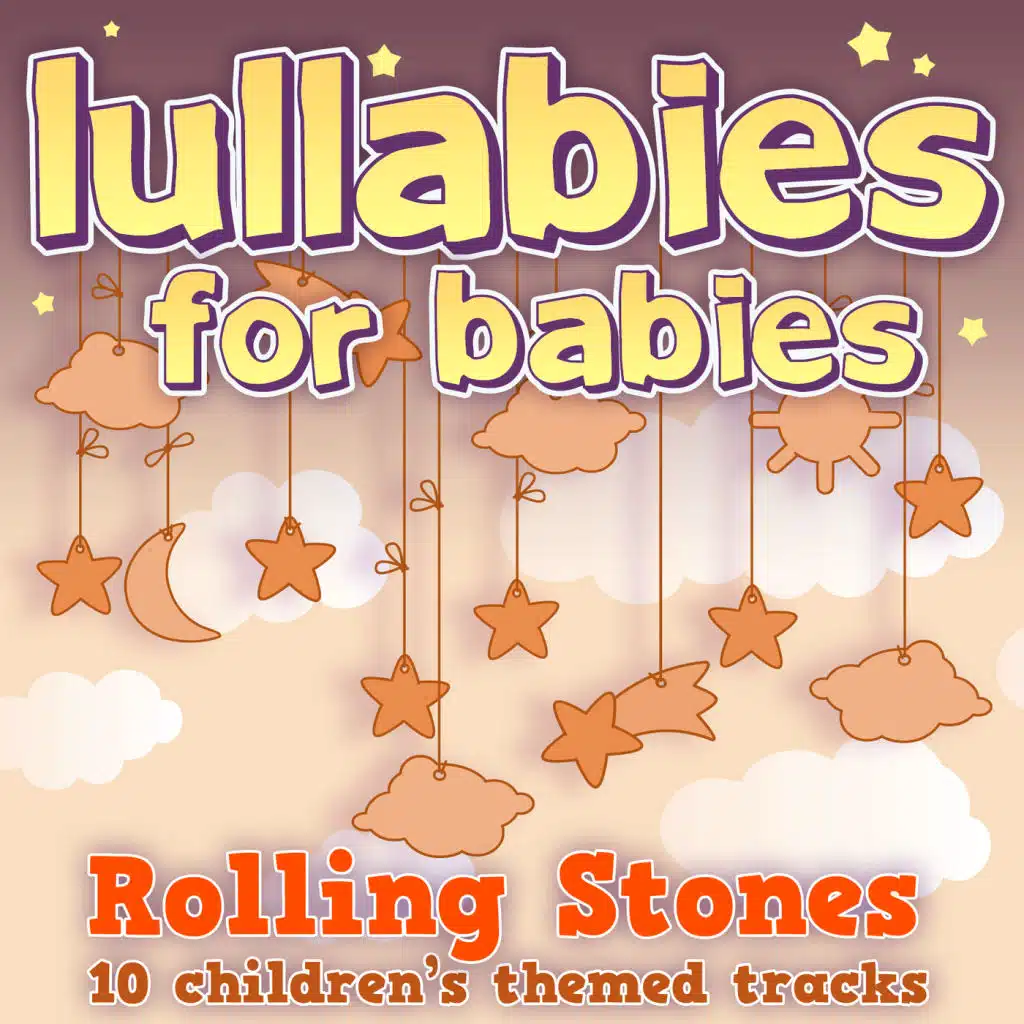 Lullabies For Babies - Rolling Stones