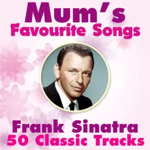 Mum's Favorite Songs - Frank Sinatra