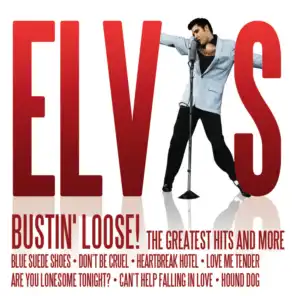 Elvis - Bustin' Loose!