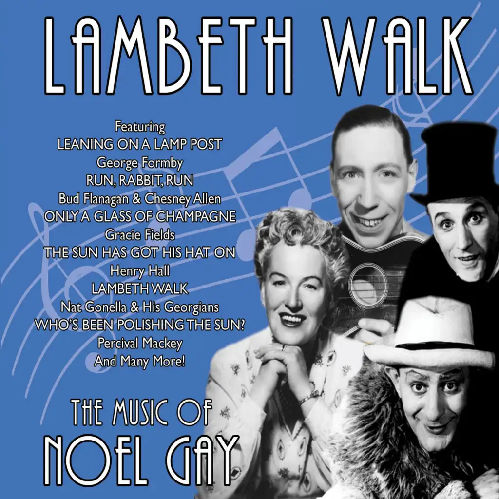 Lambeth Walk - The Music of Noel Gay