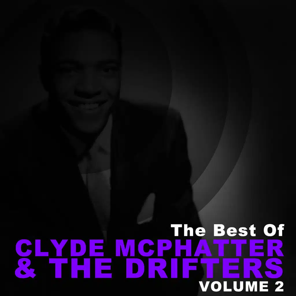 The Best of Clyde Mcphatter & The Drifters, Vol. 2