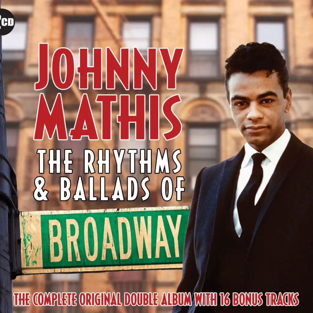 Johnny Mathis - The Rhythms And Ballads Of Broadway The Complete Original Double Album With 16 Bonus Tracks
