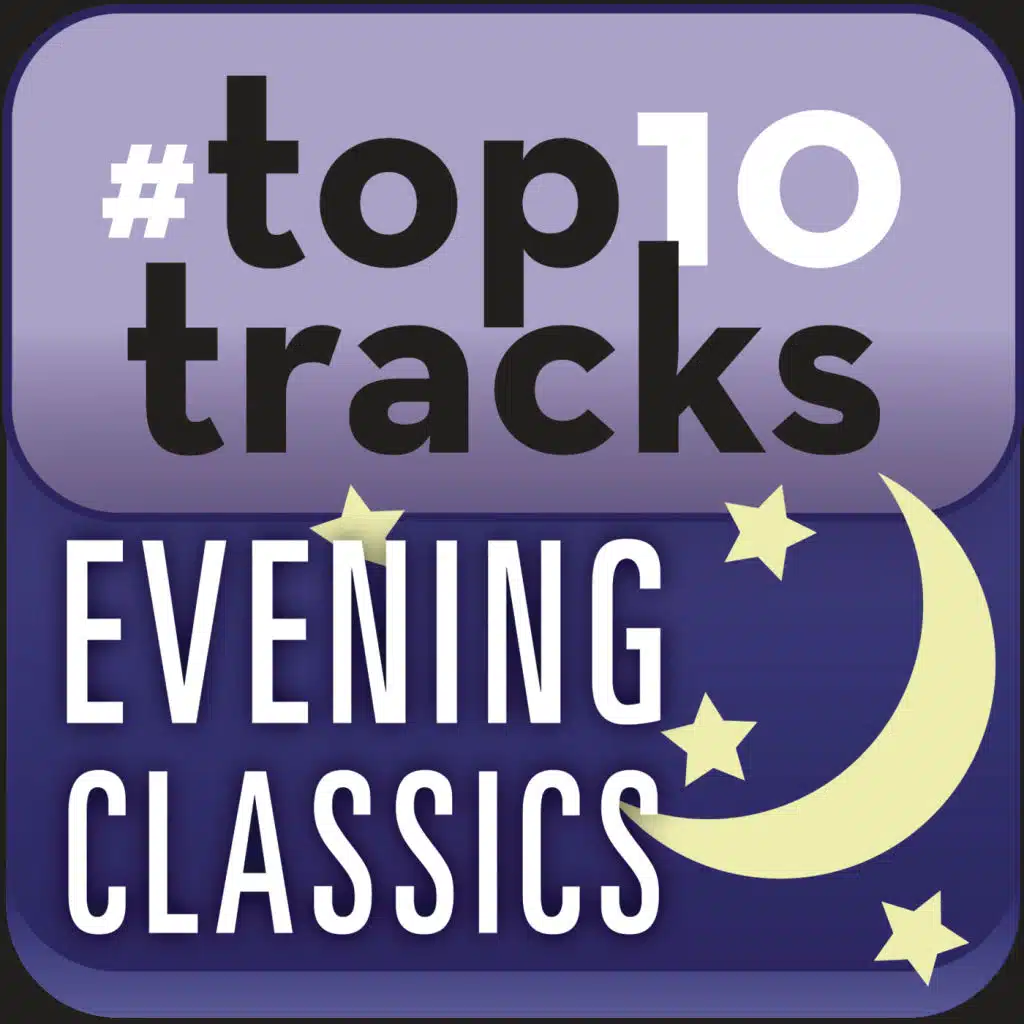 #top10tracks - Evening Classics