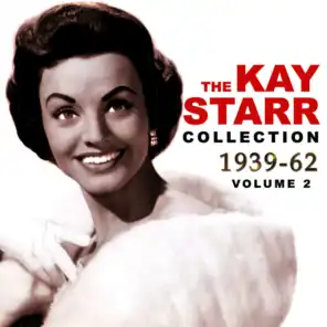The Kay Starr Collection 1939-62, Vol. 2