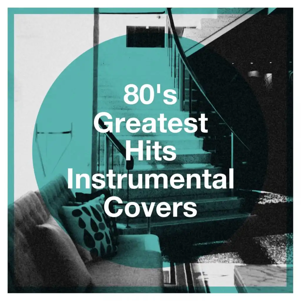 80's Greatest Hits Instrumental Covers
