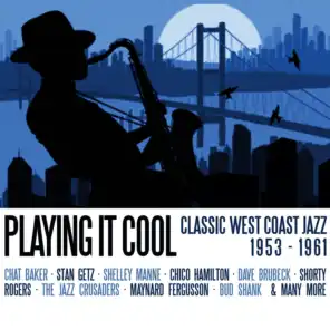 Playing It Cool - Classic West Coast Jazz 1953-1961