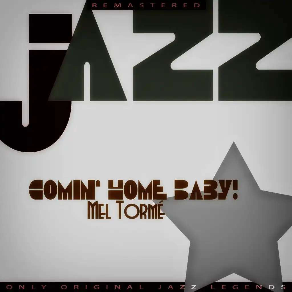 Comin' Home Baby! (Remastered)