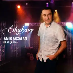 Eshgham (feat. Çağla)