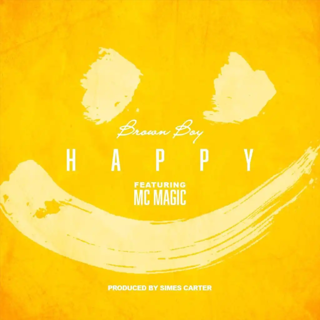 Happy (feat. MC Magic)