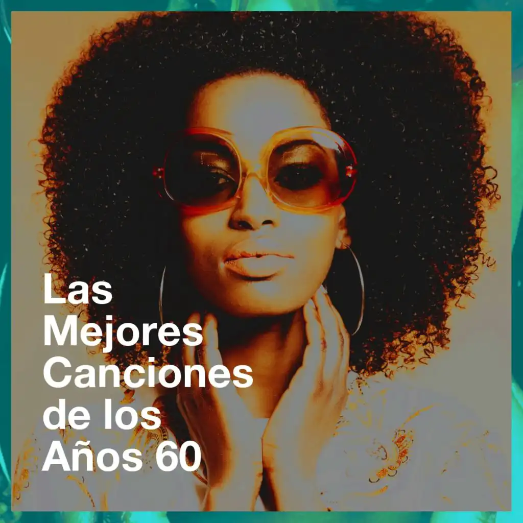 Las Mejores Canciones de los Años 60