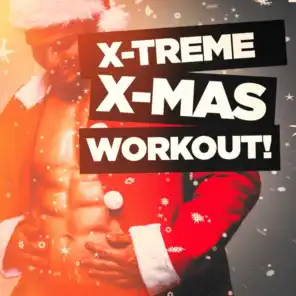 X-Treme X-Mas Workout!