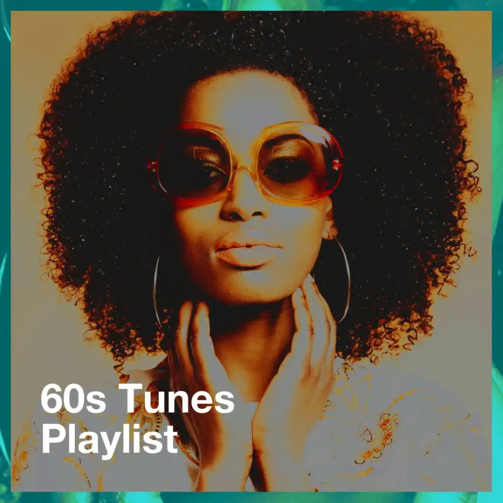 60S Tunes Playlist