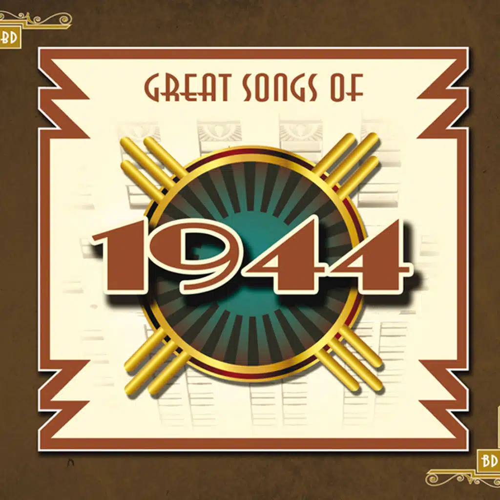 Great Songs Of 1944