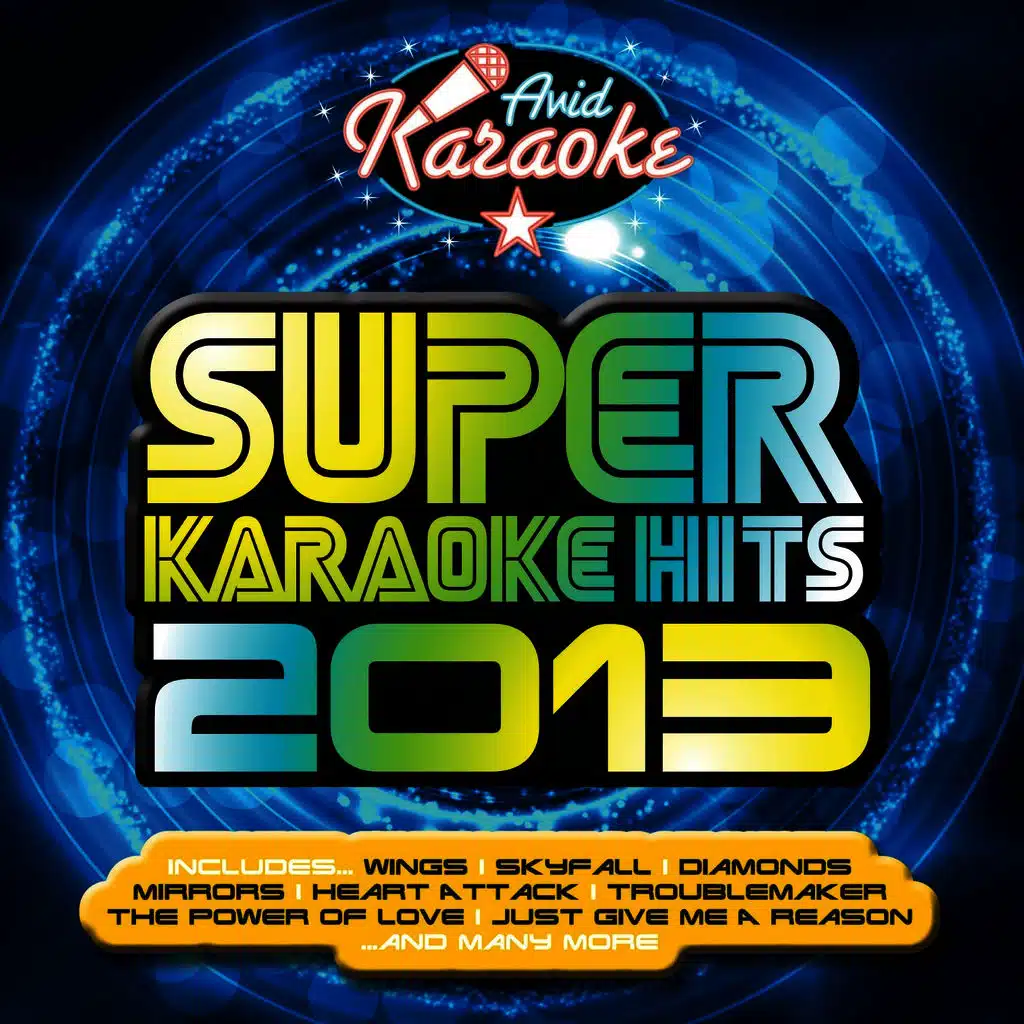 Super Karaoke Hits 2013 (Professional Backing Track Version)