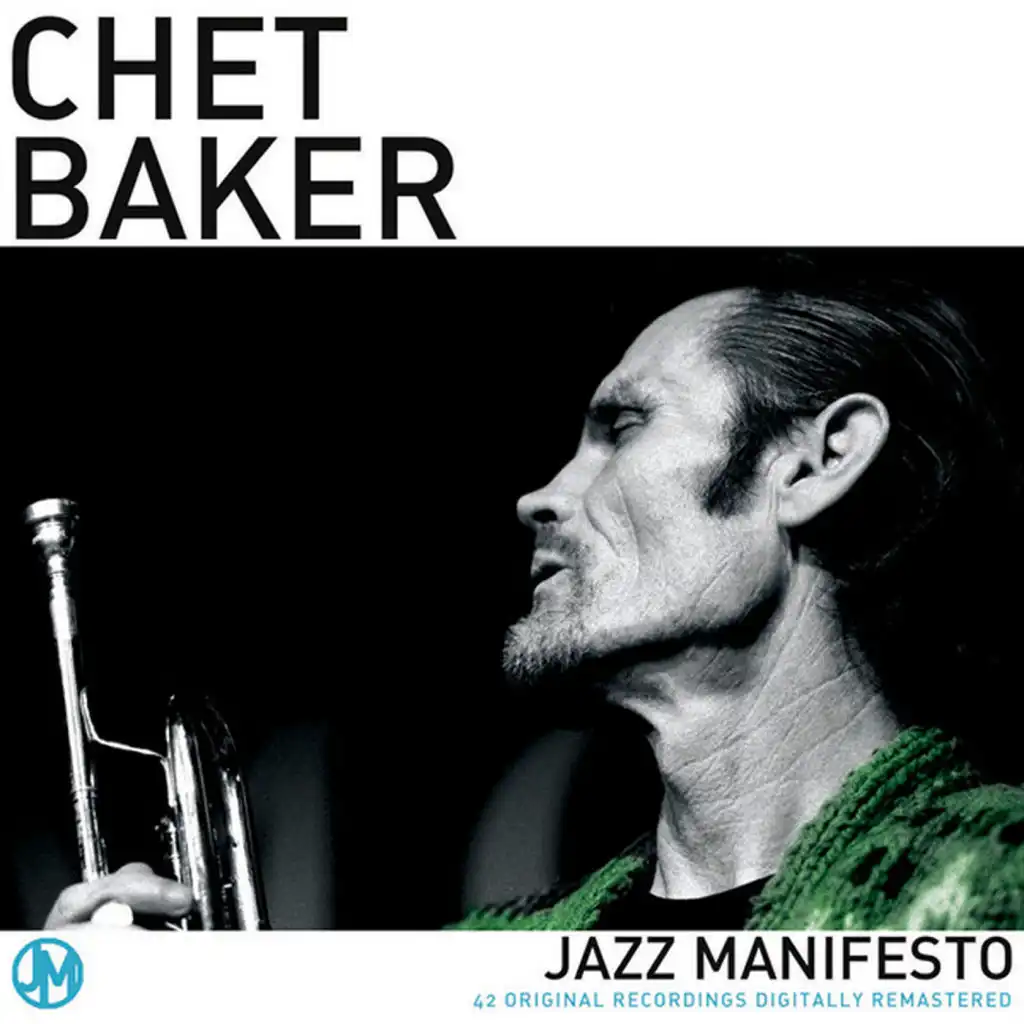 Jazz Manifesto - Chet Baker