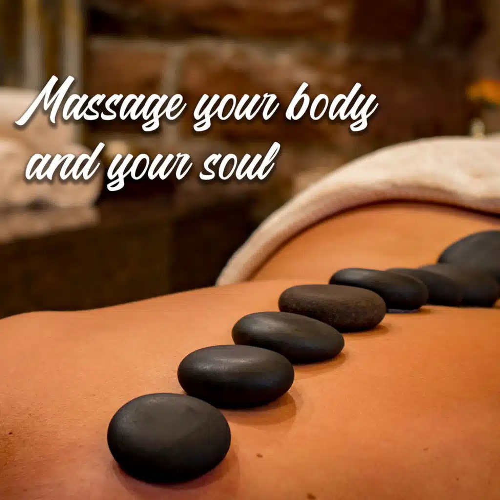 Massage Your Body and Your Soul