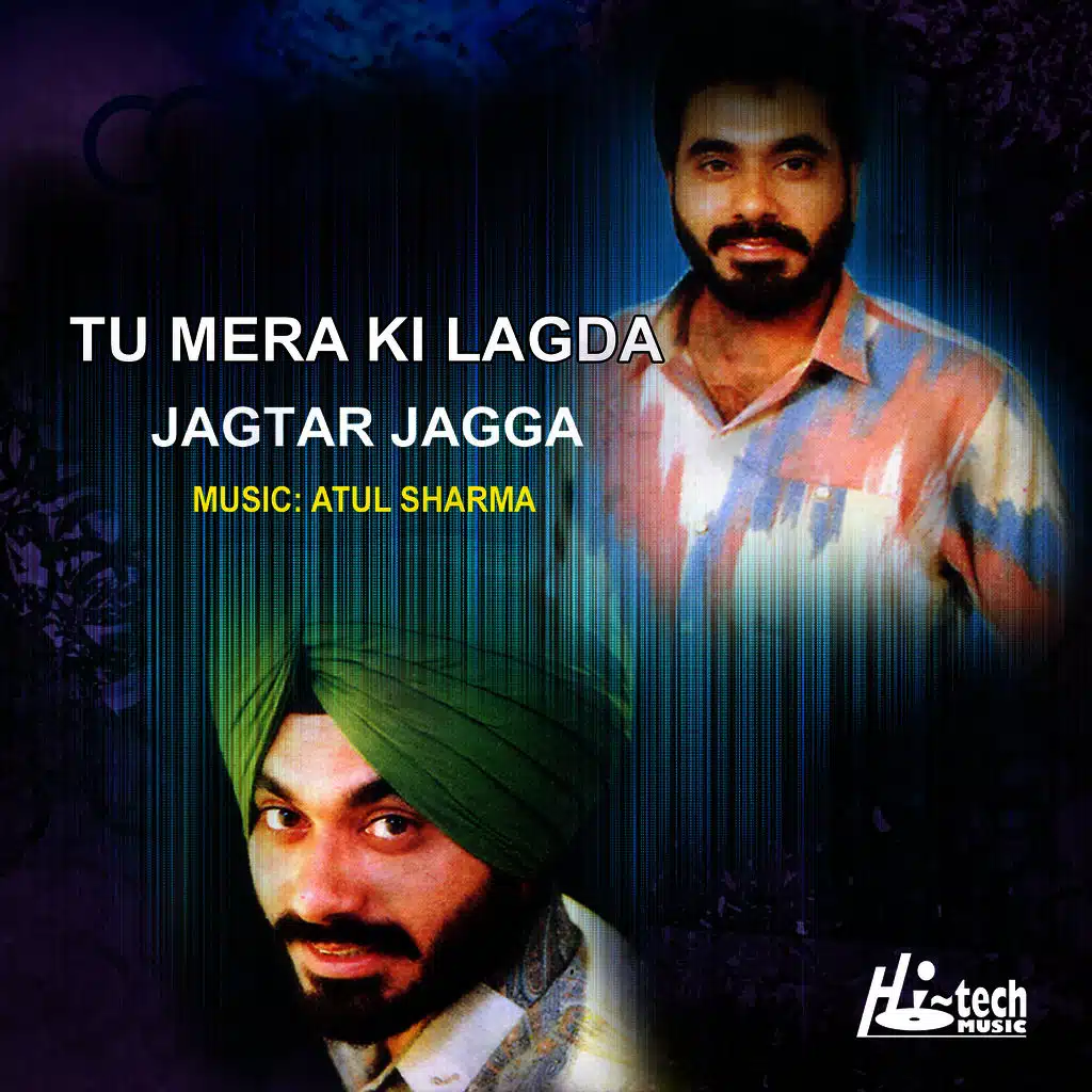 Tu Mera Ki Lagda