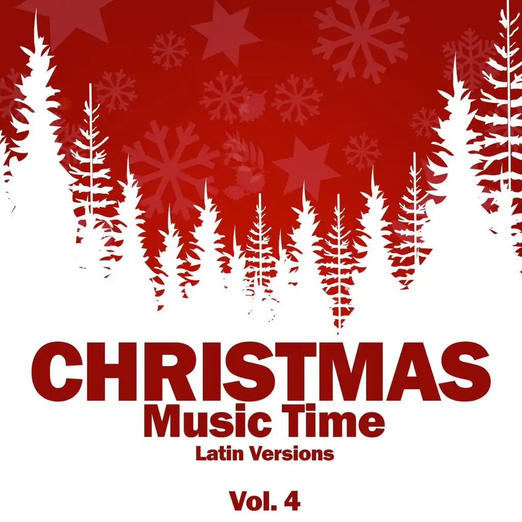 Christmas Music Time, Vol. 4 (Latin Versions)