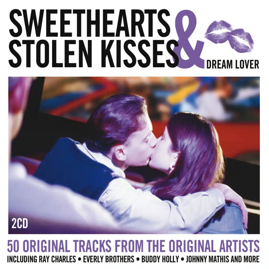 Sweethearts & Stolen Kisses - Dream Lover