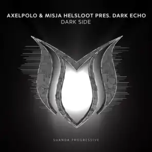 AxelPolo & Misja Helsloot pres. Dark Echo